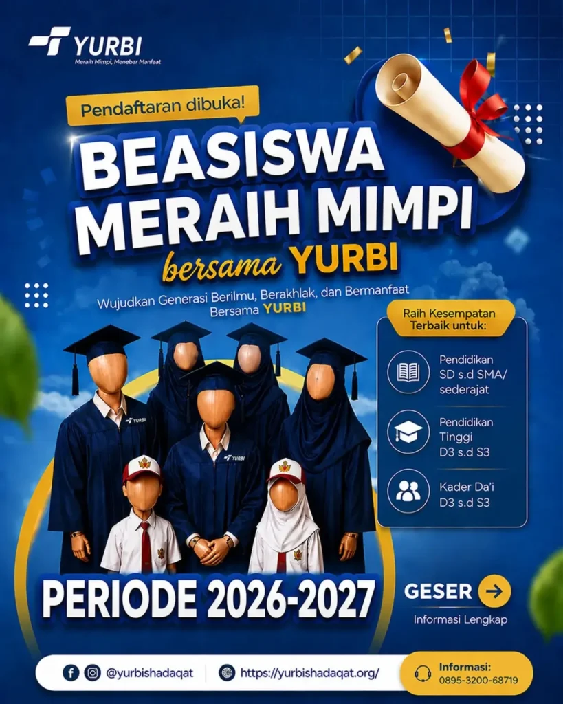 🚨 RESMI DIBUKA HARI INI! - 🎓 BEASISWA MERAIH MIMPI BERSAMA YURBI Periode 2026–2027!!Jangan bi